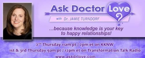 Ask Dr. Love with Dr. Jamie Turndorf: Are You Ready for Deeper Dating? with bestselling author Ken Page LCSW