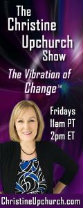 The Christine Upchurch Show: The Vibration of Change™