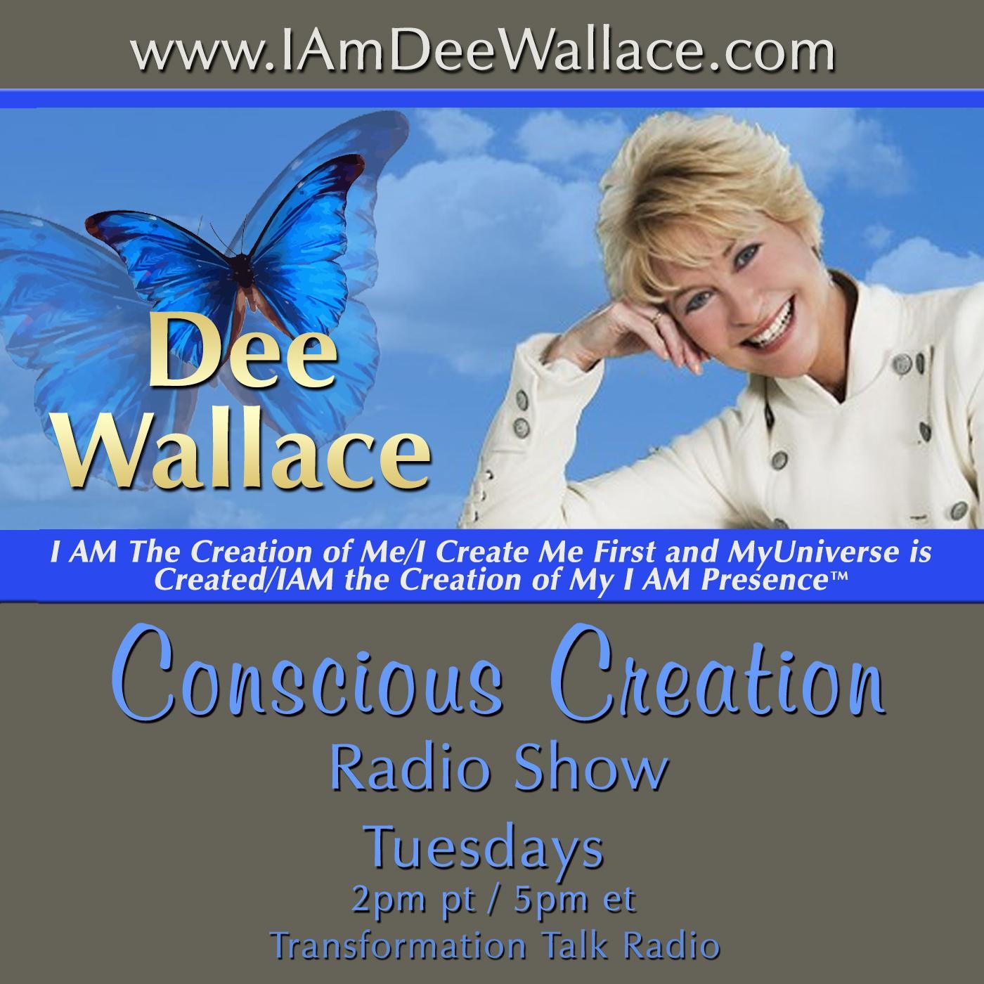 Conscious Creation with Dee Wallace - Loving Yourself Is the Key to Creation - Episode #745