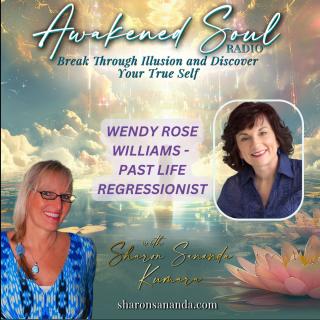 PAST LIFE REGRESSION, WENDY ROSE WILLIAMS, REINCARNATION