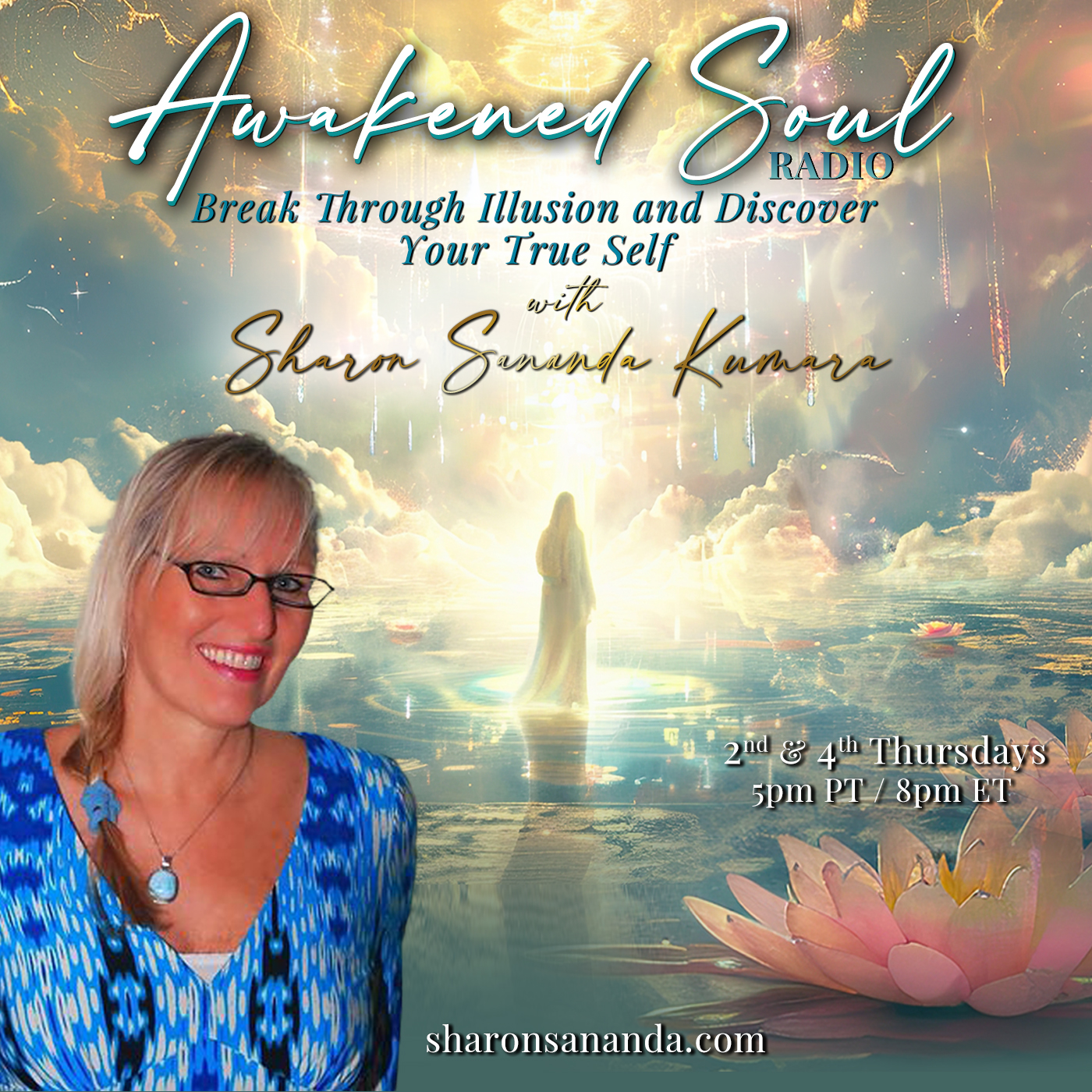 "Awakened Soul Radio" with Sharon Sananda Kumara – Break Through Illusion and Discover Your True Self