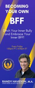 Becoming Your Own BFF with Randy Haveson: Building Self-Esteem for a Life of Joy: Embrace Change: My Journey of Moving, Emotions, & Recovery