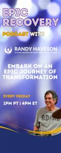 Epic Recovery with Randy Haveson: Navigating Change: Embracing Authentic Recovery