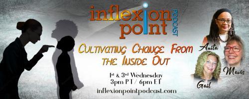 InflexionPoint Podcast: Cultivating Change from the Inside Out: True Connections - The Bible, Black People, and Restorative Justice
