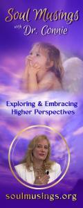 Soul Musings with Dr. Connie: Exploring and Embracing Higher Perspectives