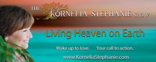 The Kornelia Stephanie Show: From Suicide to Miracle Worker Extraordinaire with Kornelia Stephanie