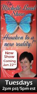 The Michelle Bond Show - Awaken to a New Reality!