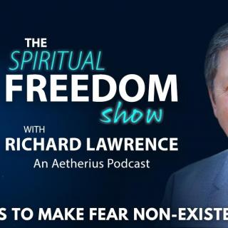 The Spiritual Freedom Show with Richard Lawrence: Episode 150 