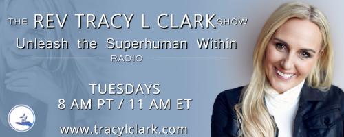 The Tracy L Clark Show: Unleash the Superhuman Within Radio: Encore: Blood Money With Chris Reidel