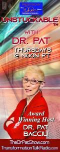 Unstuckable™ with Dr. Pat: Unleashed ~ Unshaken ~ Unstoppable: FIRE IN THE HOLE The Untold Story of My Traumatic Life and Explosive Success with Special Guest Bob Parsons