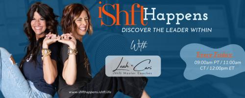 iShft Happens with Leah & Cari: Discover the Leader Within: 14. Hiring Right, Right Away: Why It’s Not Just Them—It’s Your Process